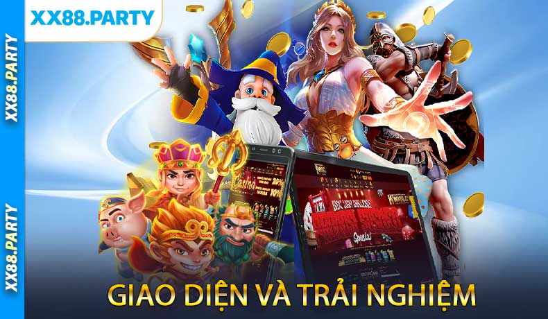 Giao diện và trải nghiệm