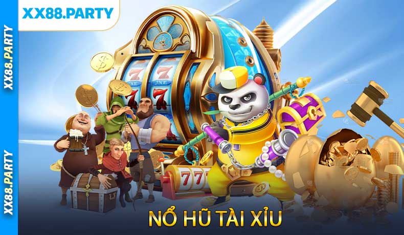 Nổ hũ Tài Xỉu