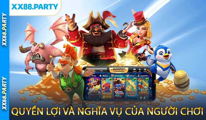 Quyền lợi và nghĩa vụ của người chơi